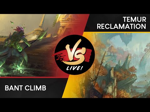 VS Live! | Bant Climb VS Temur Reclamation | Ravnica Allegiance Previews | Match 3