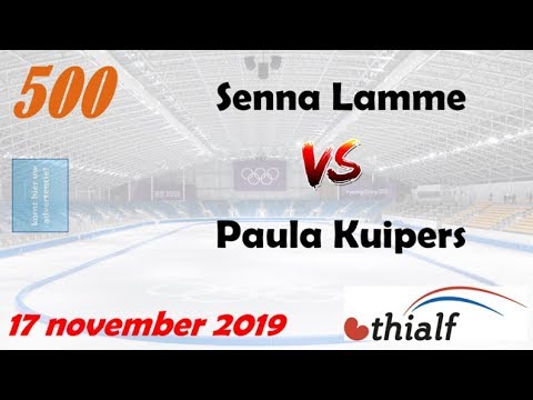 Senna Lamme vs Paula Kuipers 500 Thialf 20191117