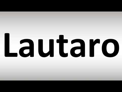 How to Pronounce Lautaro