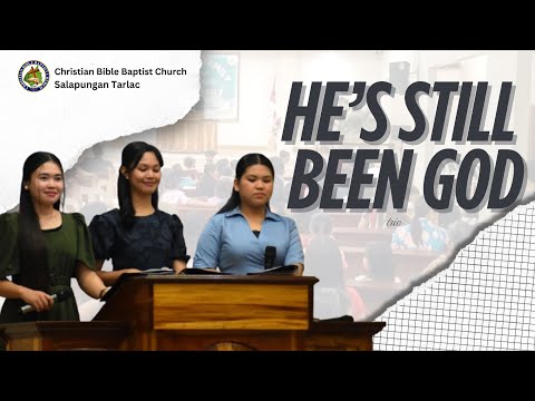 HE'S STILL BEEN GOD - CBBC Salapungan Trio