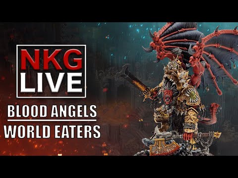 Blood Angels VS World Eaters - Warhammer 40K Battle Report | NKG Live