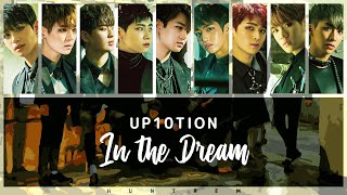 UP10TION (업텐션) - In the Dream [KAN/ROM/ENG LYRICS]