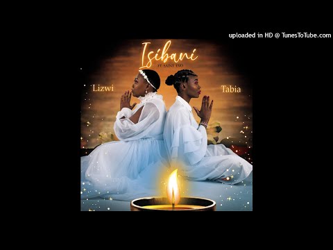 Lizwi & Tabia - Isibani Feat. Saint Evo
