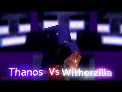 Thanos (MCU) Vs Witherzilla (Mod Version) | Minecraft Animation - Titan Mobs Mod vs Marvel