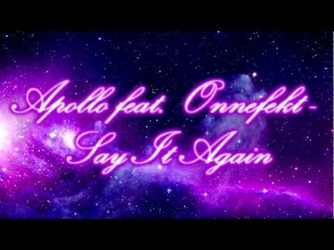 Apollo feat. Onnefekt - Say It Again(Official Lyrics Video)