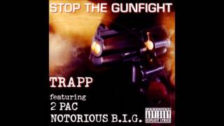 Trapp - Be the Realist (ft 2Pac & Notorious B.I.G.)