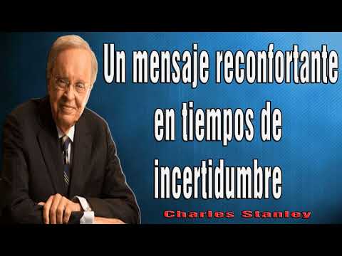 Charles Stanley en Español 2024 🔥 Un mensaje reconfortante en tiempos de incertidumbre