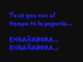 * Engañadora * (RÁFAGA) 