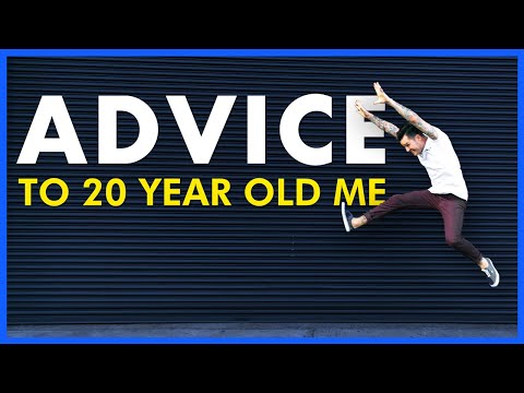 Advice to 20 Year Old Me