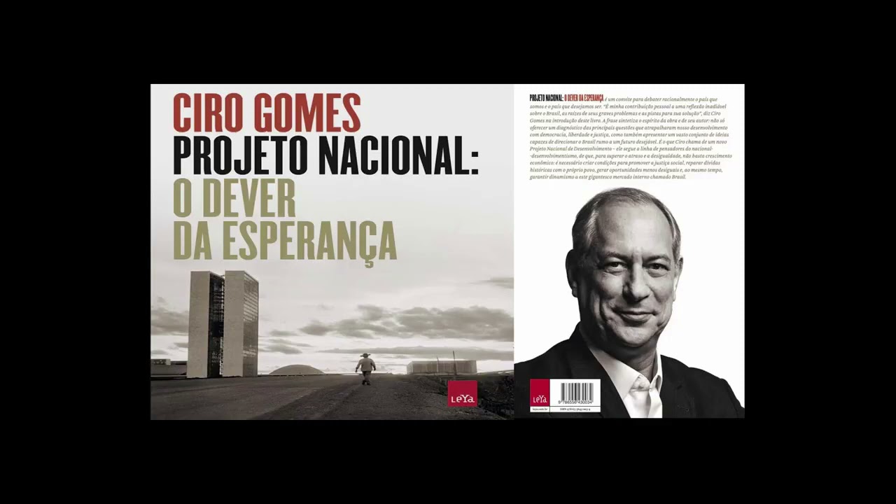Watch Now Ciro Gomes - Projeto Nacional - O Dever da Esperança (Audiolivro) Ciro Gomes - Projeto Nacional - O Dever da Esperança (Audiolivro)