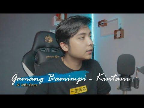 Al Arifin - Gamang Bamimpi ( Cover )
