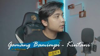 Download lagu Al Arifin - Gamang Bamimpi ( Cover ) mp3