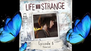 Life is Strange Episode 5 Polarized - Gameplay Walkthrough - Part 1 (No Commentary)