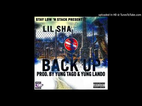 Lil Sha - Back Up [Prod. By Yung Tago x Yung Lando]