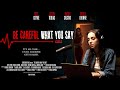 Be Careful What You Say Official Trailer
