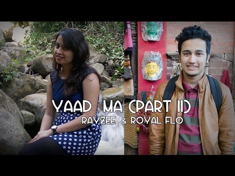 Rayzee && Royal Flo: "Yaad Ma (Part II)" | Nephop 2014