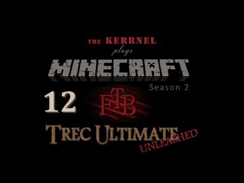 Kerrnel's Trec Unleashed FTB LP - S2E12 - Mushroom & Netherwart Farm
