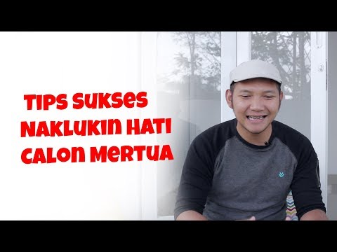 Jangan Lakukan Hal ini Saat Melamar Wanita | Tips Sukses Naklukin Hati Calon Mertua