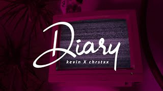 Download lagu DIARY - kevin X chrstxx (Lyrics) mp3 Download lagu DIARY - kevin X chrstxx (Lyrics) mp3