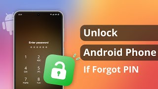 [3 Ways] How to Unlock Android Phone If Forgot PIN
