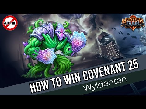 How to Win Covenant 25 (Ep. 7) - Wyldenten [Monster Train]