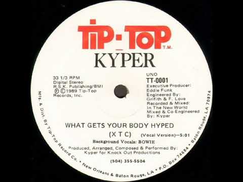 Kyper -  What Gets Your Body Hyped (XTC)