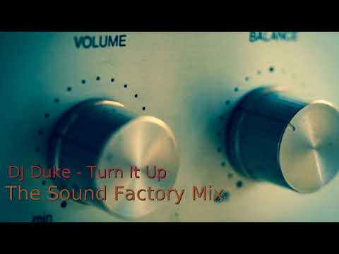 DJ Duke - Turn It Up (The Sound Factory Mix) 1990s dance music