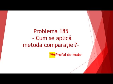 Problema 185: Cum se aplică metoda comparației? #profuldemate #REZOLVteme #matematica #scoala