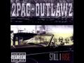 2Pac Outlawz Still I Rise 02 Still I Rise HQ Sound