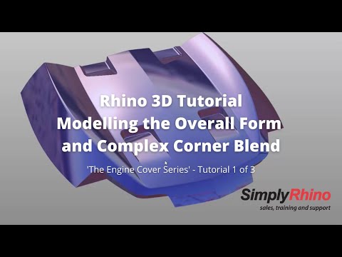 Rhino3d Tutorial  - Engine Cover - Modelling the Overall Form and Complex Corner Blend (1 of 3)