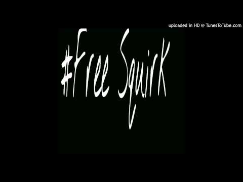 Free Squirk- Tot x Lenny G