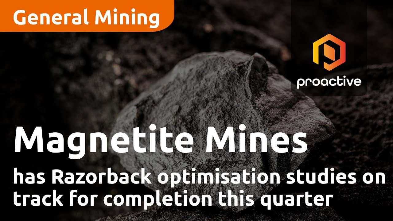 Magnetite Mines has Razorback optimisation studies on track for completion this quarter