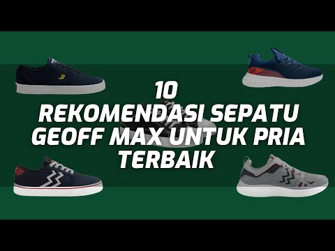 10 REKOMENDASI SEPATU GEOFF MAX UNTUK PRIA TERBAIK