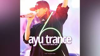 浜崎あゆみ / AYU TRANCE 6 Non Stop Mega Mix from #ayumix2020 / ayumi hamasaki