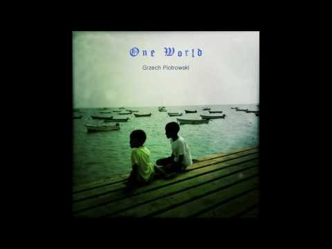 Grzech Piotrowski - One World (feat. Ruth Wilhelmine Meyer)