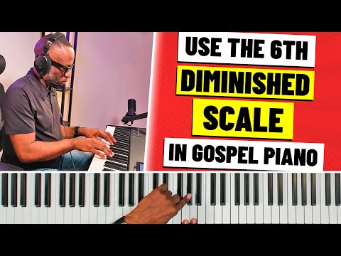 Master the Sound of the 6th Diminished Scale
