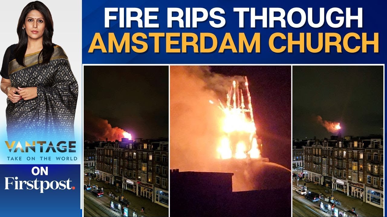 Historic Amsterdam's Church Engulfed by Fire During New Year Celebrations |Vantage with Palki Sharma
