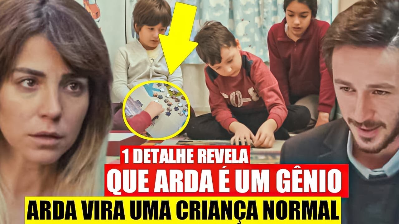 FORÇA DE MULHER - Ceyda descobre que Arda é um GÊNIO! Arda vira uma Criança normal!