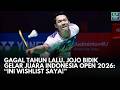 Jojo Hopes Istora Senayan Wins The 2026 Indonesia Open This Is My Wishlist