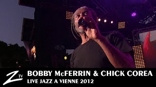 Bobby McFerrin &amp; Chick Corea - Now&#39;s the time - Jazz à Vienne 2012  LIVE HD