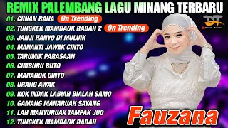 Download lagu REMIX MINANG VIRAL TERBARU 2024 | REMIX PALEMBANG FULL ALBUM FAUZANA mp3 Download lagu REMIX MINANG VIRAL TERBARU 2024 | REMIX PALEMBANG FULL ALBUM FAUZANA mp3