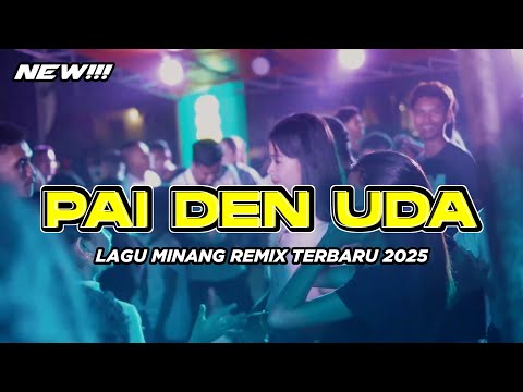 PAI DEN UDA 🔥 LAGU MINANG REMIX VIRAL || Bangalos Remixer 2025