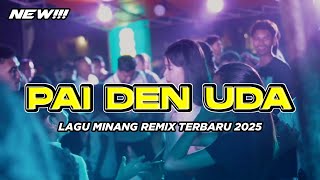 Download lagu PAI DEN UDA 🔥 LAGU MINANG REMIX VIRAL || Bangalos Remixer 2025 mp3 Download lagu PAI DEN UDA 🔥 LAGU MINANG REMIX VIRAL || Bangalos Remixer 2025 mp3