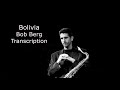 Bolivia/Cedar Walton- Bob Berg's (Bb) Transcriptions. Transcribed by Carles Margarit