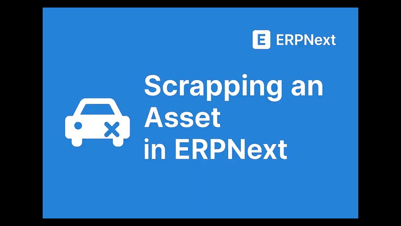 Scrapping an Asset in ERPNext