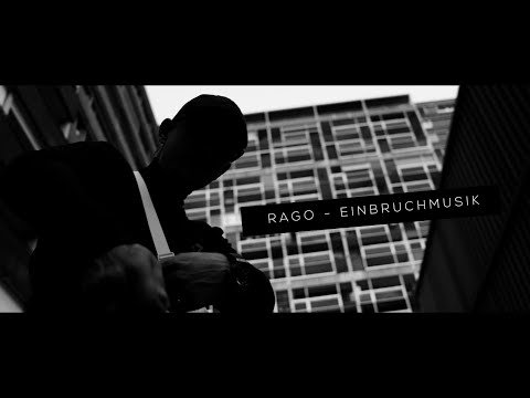 RAGO - EINBRUCHMUSIK (prod. by LARKIN)