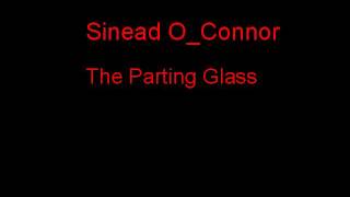 Sinead O Connor The Parting Glass + Lyrics