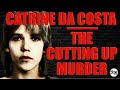 Sweden's Most Notorious Murder - Catrine Da Costa