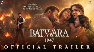 Batwara 1947 - Official Trailer | Shabana Azmi, Sunny Deol, Preity Zinta, Ali Fazal | 14th Aug 2026