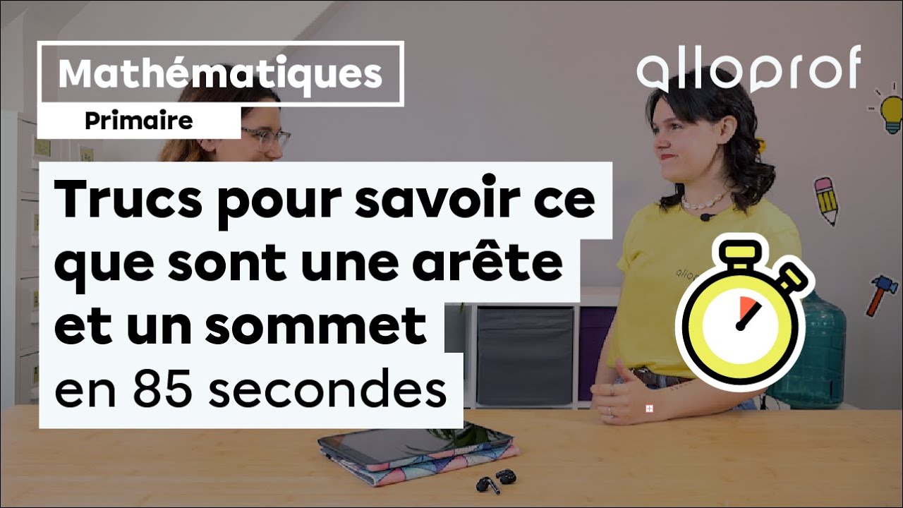 Truc pour savoir ce qu’est une arête et un sommet en 85 secondes 